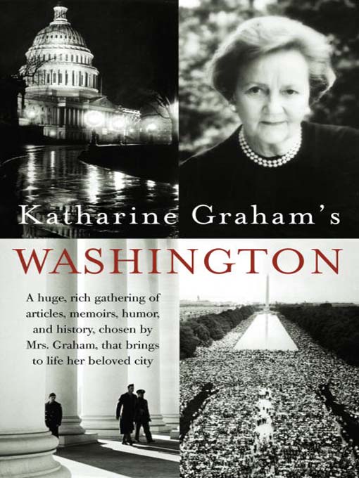Title details for Katharine Graham's Washington by Katharine Graham - Available